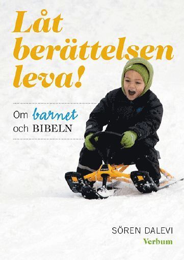 Cover for Sören Dalevi · Fackteologi: Låt berättelsen leva! : Om barnet och bibeln (Book) (2012)