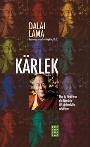 Cover for Dalai Lama · Kärlek : hur du förbättrar din förmåga till kärleksfulla relationer (Taschenbuch) (2008)