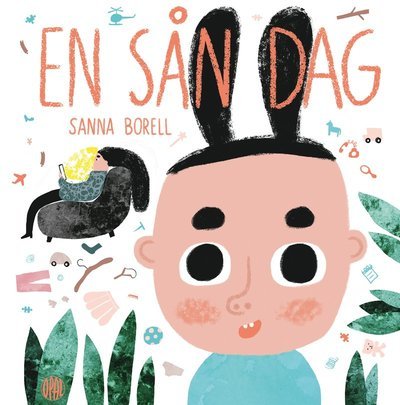 Cover for Sanna Borell · En sån dag (Bound Book) (2016)