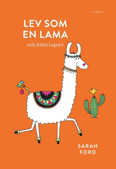 Cover for Sarah Ford · Lev som en lama (Hardcover Book) (2020)