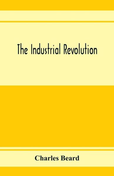 Cover for Charles Beard · The industrial revolution (Paperback Book) (2020)