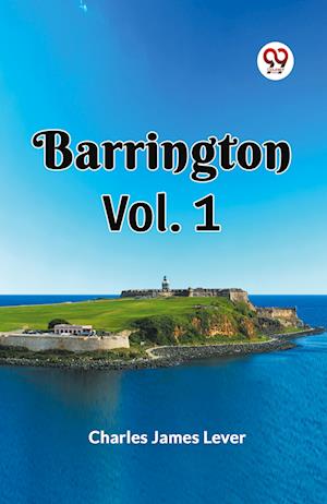 Cover for Charles James Lever · BARRINGTON Vol. 1 (Paperback Book) (2024)