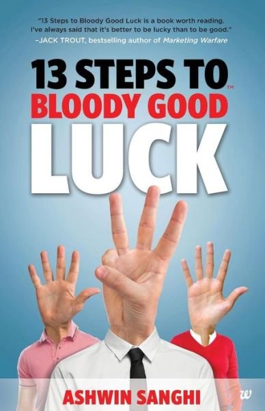 Cover for Ashwin Sanghi · 13 Steps to Bloody Good Luck (Taschenbuch) (2014)