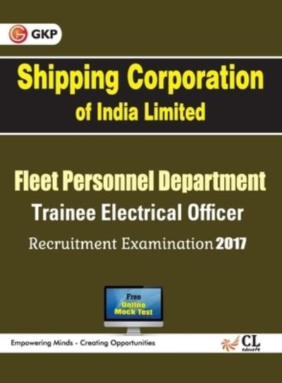 Cover for SCI Shipping Corporation of India Limited Trainee Electrical Officer Recruitment Examination (Pocketbok) (2017)