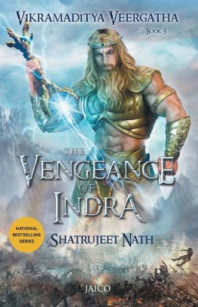 Cover for Shatrujeet Nath · Vikramaditya Veergatha Book 3 - The Vengeance of Indra (Pocketbok) (2018)