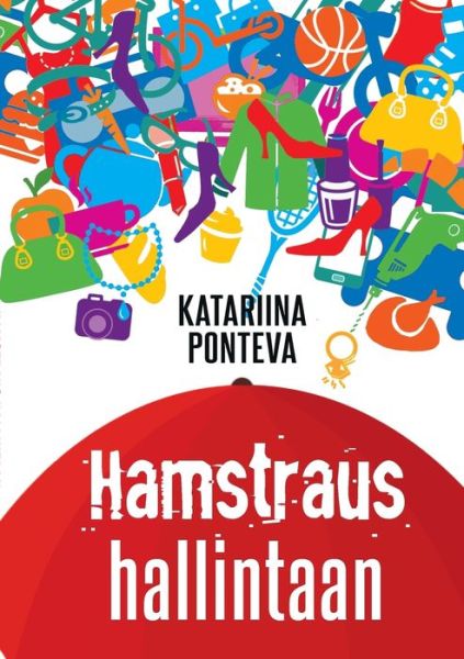 Cover for Ponteva · Hamstraus hallintaan (Book) (2018)