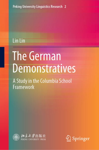 The German Demonstratives - Lin - Bücher - Springer Verlag, Singapore - 9789811385575 - 18. Dezember 2019