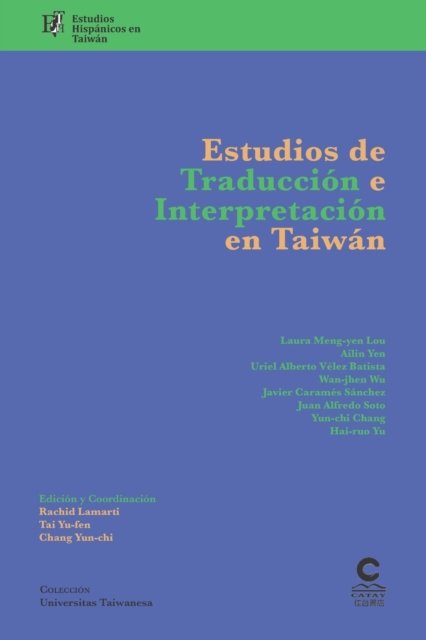 Estudios de traduccion e interpretacion en Taiwan - Hai Ruo Yu - Books - Ediciones Catay - 9789869780575 - June 24, 2021