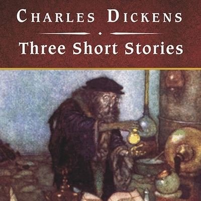 Cover for Charles Dickens · Three Short Stories, with eBook (CD) (2009)