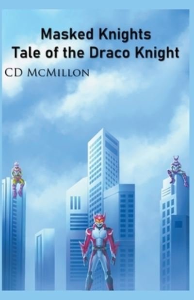 Cover for CD McMillon · Tale of the Draco Knight - Masked Knights (Paperback Bog) (2021)
