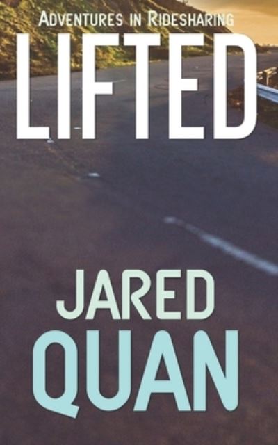 Cover for Jared Quan · Lifted (Book) (2022)