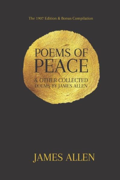 Poems of Peace & Other Collected Poems by James Allen: - James Allen - Bøger - Independently Published - 9798432164575 - 13. marts 2022