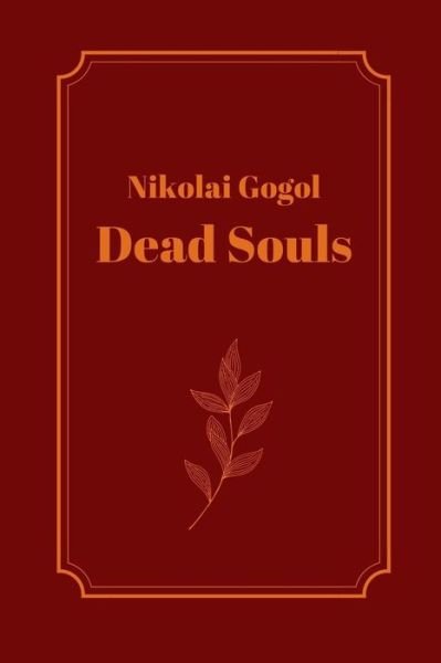 Cover for Nikolai Gogol · Dead Souls by Nikolai Gogol (Pocketbok) (2021)