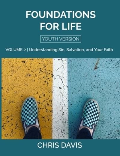 Cover for Chris Davis · Foundations for Life Volume 2 [Youth Version] (Paperback Bog) (2021)
