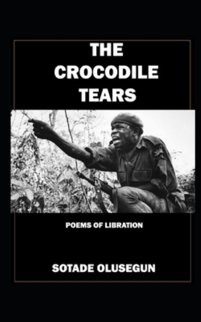 Cover for Olusegun Sotade · The Crocodile Tears (Paperback Book) (2020)