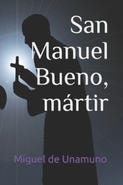 Cover for Miguel De Unamuno · San Manuel Bueno, martir (Paperback Book) (2021)
