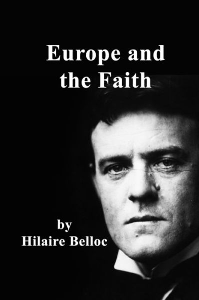 Cover for Hilaire Belloc · Europe And The Faith (Paperback Book) (2020)