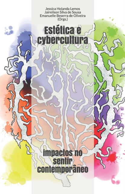 Cover for Jaireilson Silva De Sousa · Estetica e cybercultura: impactos no sentir contemporaneo (Paperback Book) (2020)