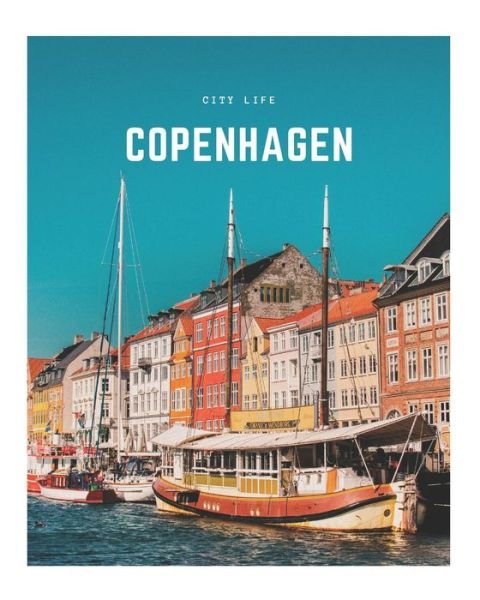 Copenhagen - Decora Book Co - Książki - Independently Published - 9798620660575 - 2 marca 2020