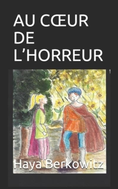 Cover for Haya Berkowitz · Au Coeur de l'Horreur (Paperback Book) (2020)