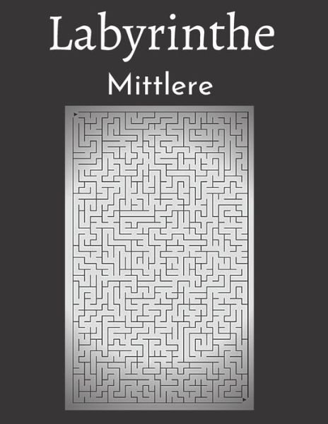 Cover for Lauf Weg Wenn Du Kannst Ausgabe · Labyrinthe Mittlere (Paperback Book) (2020)
