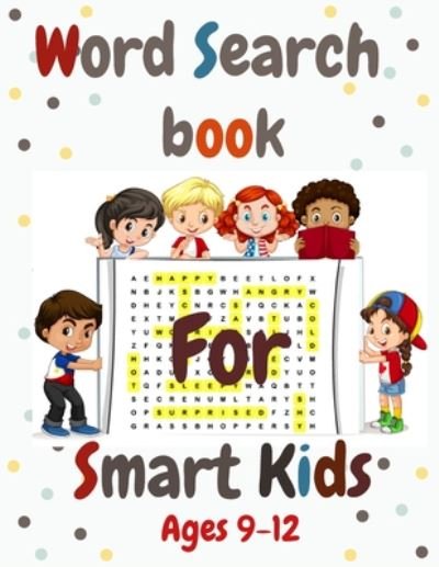 Cover for Elmoutia Mohamed Amine · Word Search Book for Smart Kids 9-12 (Pocketbok) (2020)