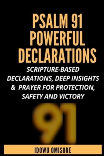 Cover for Idowu Omisore · Psalm 91 Powerful Declarations (Paperback Bog) (2020)