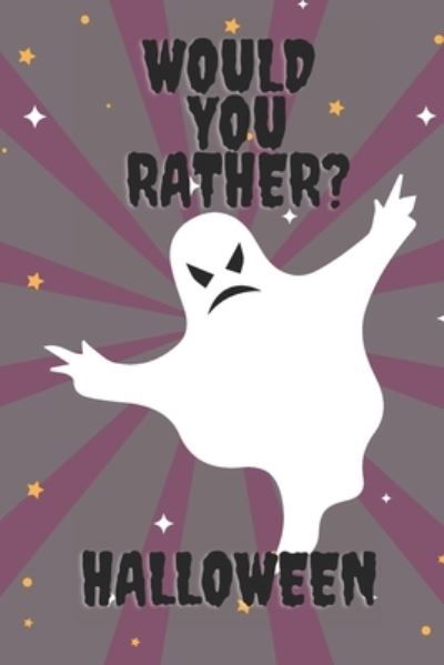 Cover for Kid Fun · Would You Rather ? Halloween (Pocketbok) (2020)