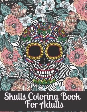 Cover for Dotfun Press · Skulls Coloring Book For Adults (Pocketbok) (2020)