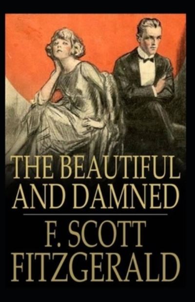 Cover for Francis Scott Fitzgerald · The Beautiful and the Damned Annotated (Paperback Book) (2021)