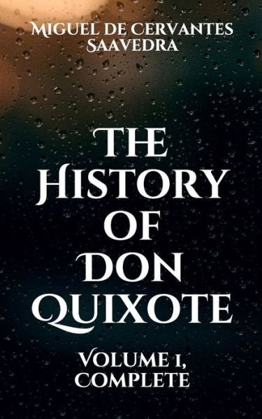 Cover for Miguel de Cervantes Saavedra · The History of Don Quixote (Taschenbuch) (2021)