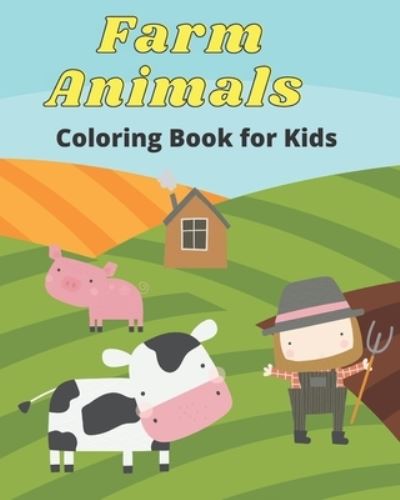 Cover for Moanet · Farm Animals Coloring Book for Kids: Simple Animal Coloring Pages for Little Kids (Paperback Book) (2021)