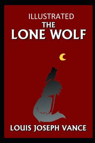 Cover for Louis Joseph Vance · The Lone Wolf Illustrated (Paperback Book) (2021)