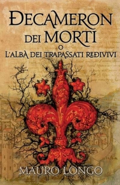 Cover for Mauro Longo · Decameron dei Morti: L'Alba dei Trapassati Redivivi (Paperback Book) (2021)