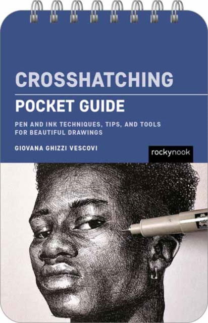 Cover for Giovana Ghizzi Vescovi · Crosshatching: Pocket Guide: Pen and Ink Techniques, Tips, and Tools for Beautiful Drawings (Spiral Book) (2025)