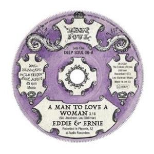 A Man to Love a Woman - Eddie & Ernie - Muzyka - DEEP SOUL - 0029667019576 - 28 lipca 2017