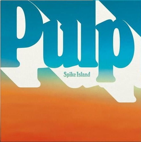 Cover for Pulp · Spike Island (7&quot;) [Ltd 7' Lp edition] (2025)