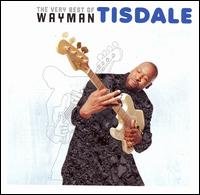 Cover for Wayman Tisdale · Very Best of Wayman Tisdale (CD) (2007)