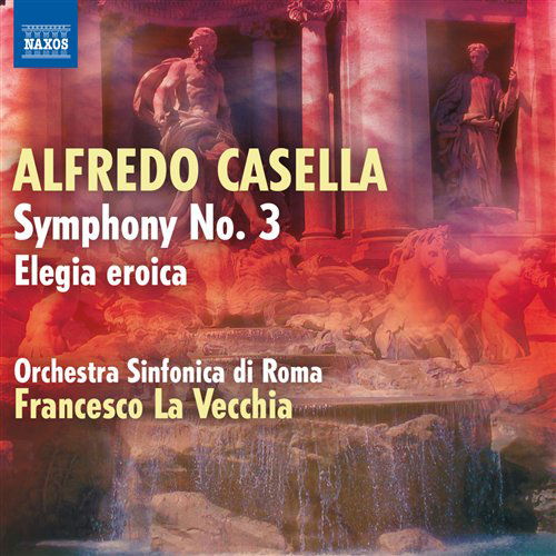 Symphony 3 / Elegia Eroica - Casella / La Vecchia / Osdr - Musiikki - NAXOS - 0747313241576 - tiistai 28. kesäkuuta 2011