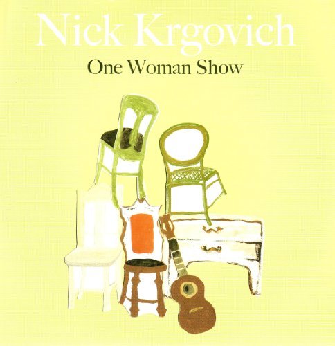 One Woman Show - Nick Krgovich - Musik - MINT - 0773871010576 - 18. september 2007