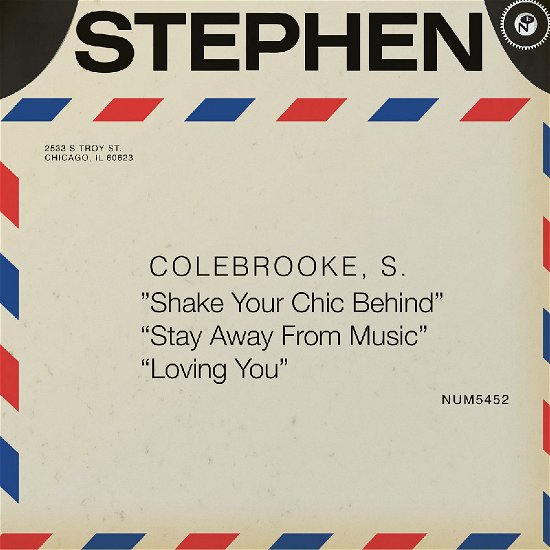 Shake Your Chic Behind B/w Stay Away from Music (Ltd Opaque Green Vinyl) - Stephen Colebrooke - Muzyka - NUMERO - 0825764709576 - 19 lipca 2024