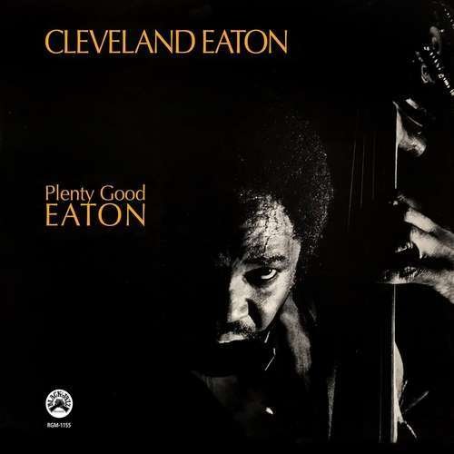 Plenty Good Eaton - Cleveland Eaton - Musique - BIA - 0848064011576 - 8 janvier 2021