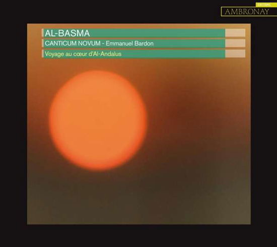 Al-Basma - Canticum Novum / Emmanuel Bardon - Musikk - AMBRONAY EDITIONS - 3760135100576 - 28. mai 2021