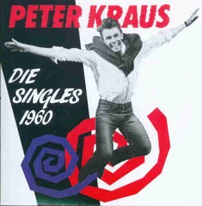Die Singles 1960 - Peter Kraus - Musikk - BEAR FAMILY - 4000127154576 - 10. mars 1989