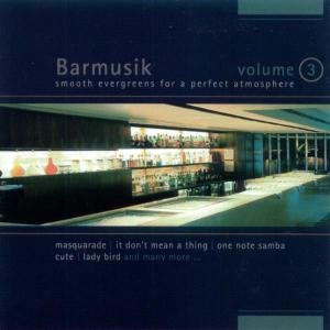 Barmusik Vol.3 - V/A - Musiikki - SONIA - 4002587778576 - maanantai 26. huhtikuuta 2004