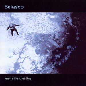 Cover for Belasco · Belasco-knowing Everyone's Okay (CD) (2006)