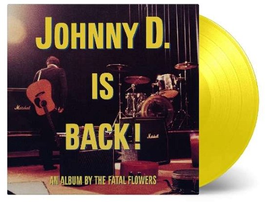Cover for Fatal Flowers · Johnny D. is Back! (LP) (2019)