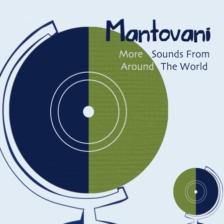 More Sounds from Around the World - Mantovani - Musik -  - 4260250050576 - 16. november 2012