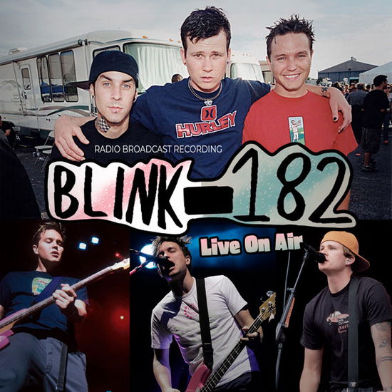 Cover for Blink-182 · Live on Air / Radio Broadcasts (2cd.digi) (CD) [Digipak] (2024)