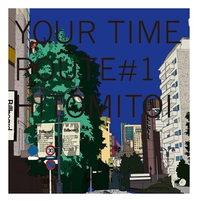 Cover for Hitomi Toi · Your Time Route 1 (CD) [Japan Import edition] (2012)
